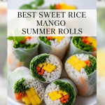 How to Make the Best Sweet Rice Mango Summer Rolls: Tropical Delight