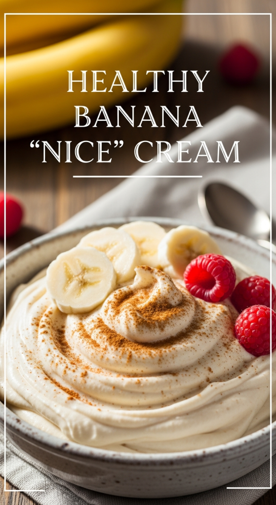 How to Make Healthy Banana “Nice” Cream: Creamy Delight