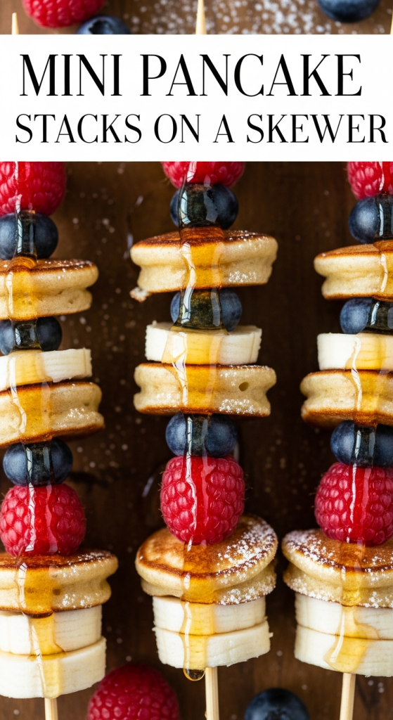 Mini Pancake Stacks on a Skewer: A Fun Breakfast Twist